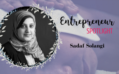 Entrepreneur Spotlight: Sadaf Solangi