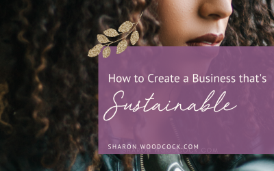 How to Create a Business that’s Sustainable